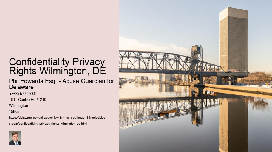 Confidentiality Privacy Rights Wilmington, DE