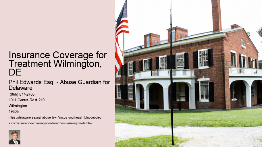 Insurance Coverage for Treatment Wilmington, DE