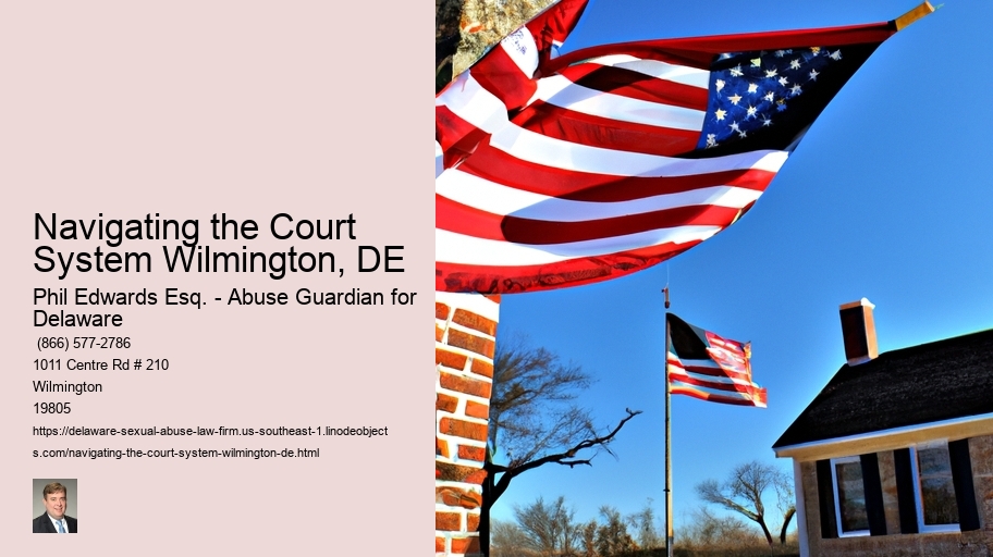 Navigating the Court System Wilmington, DE
