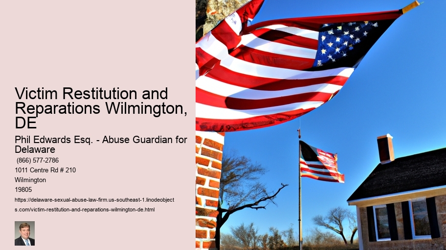 Victim Restitution and Reparations Wilmington, DE